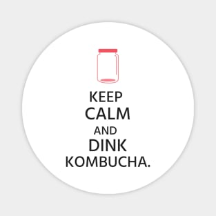 Keep Calm and Drink Kombucha! Magnet